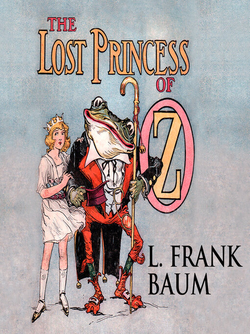 Title details for The Lost Princess of Oz by L. Frank Baum - Wait list